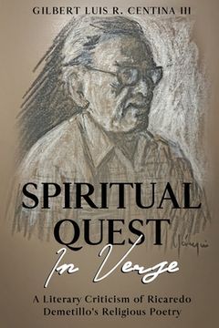 portada Spiritual Quest in Verse: A Literary Criticism of Ricaredo Demetillo's Religious Poetry (en Inglés)