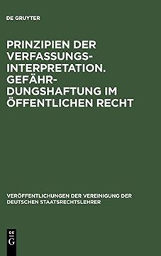 portada Prinzipien der Verfassungsinterpretation. Gefährdungshaftung im Öffentlichen Recht (in German)