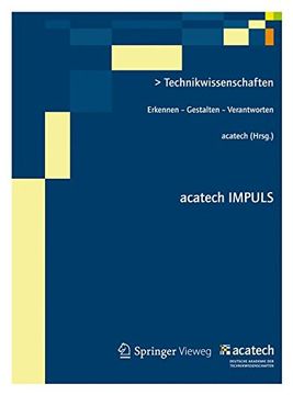 portada Technikwissenschaften: Erkennen - Gestalten - Verantworten (Acatech Impuls) 