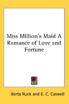 portada miss million's maid a romance of love and fortune (en Inglés)