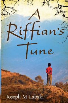 portada A Riffian's Tune: An Autobiographical Novel (en Inglés)