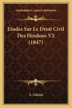 portada Etudes Sur Le Droit Civil Des Hindous V2 (1847) (in French)