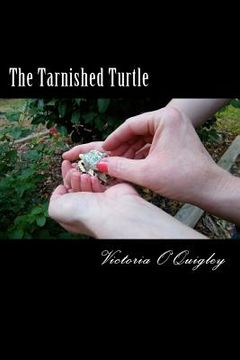 portada The Tarnished Turtle (en Inglés)