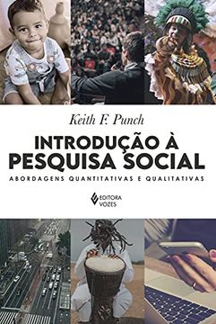 Introdução à Pesquisa Social - Abordagens Quantitativas e Qualitativas (in Portuguese)