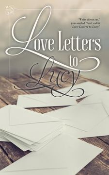 portada Love Letters to Lucy (en Inglés)