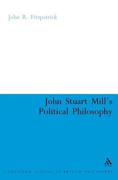 portada john stuart mill's political philosophy: balancing freedom and the collective good (in English)