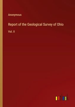 portada Report of the Geological Survey of Ohio: Vol. Ii