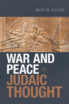 portada War and Peace in Judaic Thought (in English)
