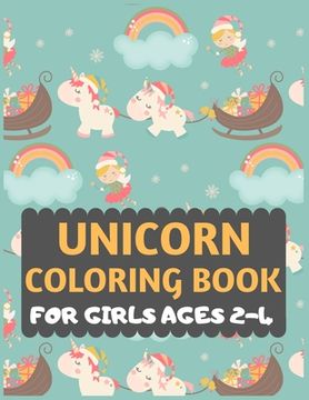 portada Unicorn Coloring Book For Girls Ages 2-4: unicorn coloring book for kids & toddlers -Unicorn activity books for preschooler-coloring book for boys, gi (en Inglés)