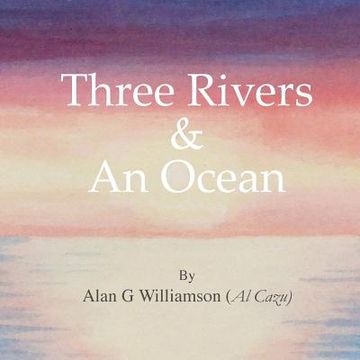 portada Three Rivers And An Ocean (en Inglés)