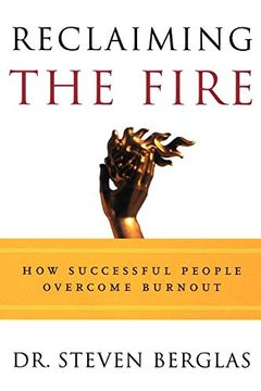 portada Reclaiming the Fire: How Successful People Overcome Burnout (en Inglés)