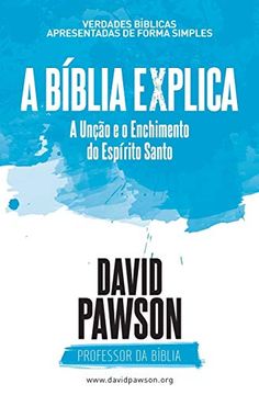 portada A Bíblia Explica a Unção e o Enchimento do Espírito Santo (in Portuguese)