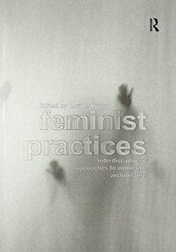 portada Feminist Practices: Interdisciplinary Approaches to Women in Architecture (en Inglés)