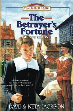 portada The Betrayer'S Fortune: Introducing Menno Simons: Volume 14 (Trailblazer Books) (in English)