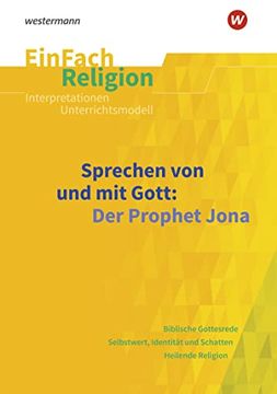portada Sprechen von und mit Gott: Der Prophet Jona. Einfach Religion (en Alemán)