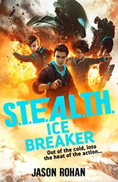 portada S. T. E. A. L. T. H. Ice Breaker (in English)