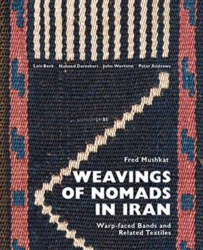 portada Weavings of Nomads in Iran: Warp-Faced Bands and Related Textiles (en Inglés)