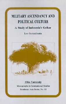 portada military ascendancy and political culture: a study of indonesia's golkar (en Inglés)