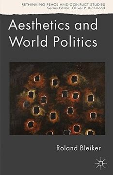 portada Aesthetics and World Politics (Rethinking Peace and Conflict Studies) (in English)