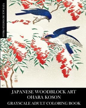 portada Japanese Woodblock Art: Ohara Koson Grayscale Adult Coloring Book 