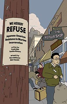 portada We Hereby Refuse: Japanese American Resistance to Wartime Incarceration (en Inglés)