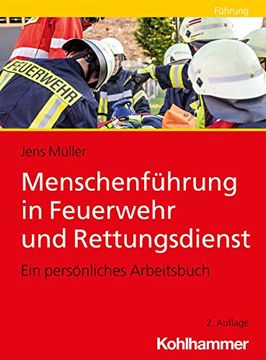 portada Menschenfuhrung in Feuerwehr Und Rettungsdienst: Ein Personliches Arbeitsbuch (in German)