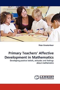 portada primary teachers' affective development in mathematics (en Inglés)