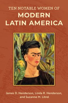 portada Ten Notable Women of Modern Latin America (in English)