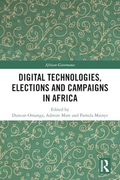 portada Digital Technologies, Elections and Campaigns in Africa (African Governance) (en Inglés)