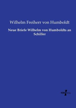 portada Neue Briefe Wilhelm von Humboldts an Schiller (en Alemán)
