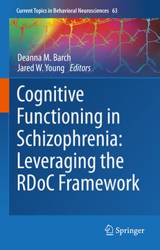 portada Cognitive Functioning in Schizophrenia: Leveraging the Rdoc Framework (en Inglés)