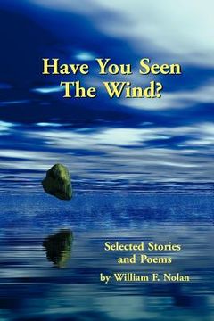 portada have you seen the wind?: selected stories and poems (en Inglés)