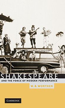 portada Shakespeare and the Force of Modern Performance (in English)