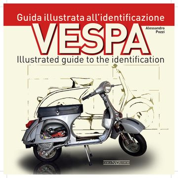 portada Vespa: Guida Illustrata All'identificazione/Illustrated Guide to the Identification (en Inglés)
