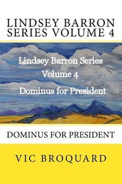 portada Lindsey Barron Series Volume 4 Dominus for President