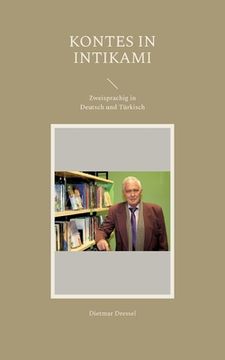 portada Kontes in Intikami: Zweisprachig in Deutsch und Türkisch (in Turco)