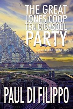 portada The Great Jones Coop ten Gigasoul Party (And Other Lost Celebrations) (in English)