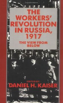 portada Workers Revolution in Russia, 1917: The View From Below (en Inglés)