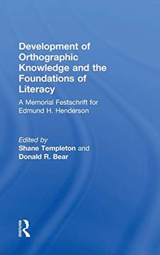 portada Development of Orthographic Knowledge and the Foundations of Literacy: A Memorial Festschrift for Edmund h. Henderson