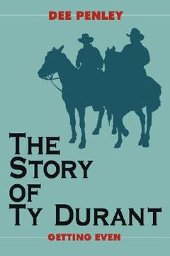 portada the story of ty durant: getting even (en Inglés)