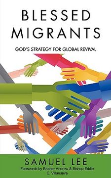 portada blessed migrants: god's strategy for global revival