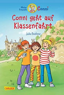 portada 3. Conni Geht auf Klassenfahrt (Farbig Illustriert): Ein Kinderbuch ab 7 Jahren Fã¼R Leseanfã¤Nger*Innen mit Vielen Tollen Bildern (en Alemán)