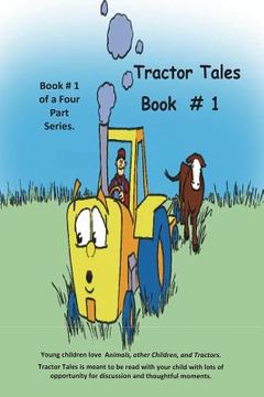 portada Tractor Tales Book # 1: Tractor Tales A childs first Tractor Book (en Inglés)
