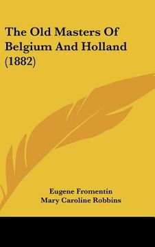 portada the old masters of belgium and holland (1882) (en Inglés)
