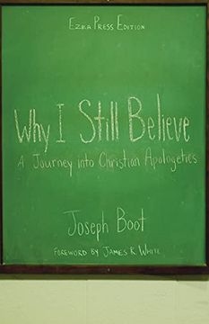 portada Why i Still Believe: A Journey Into Christian Apologetics (en Inglés)