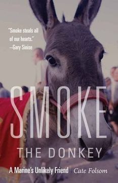 portada Smoke the Donkey: A Marine's Unlikely Friend