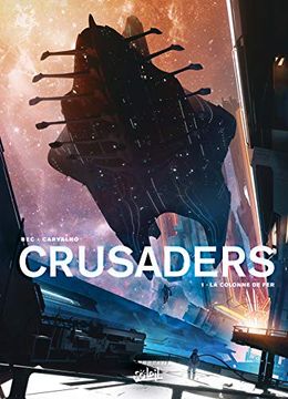 portada Crusaders T01: La Colonne de fer (en Francés)