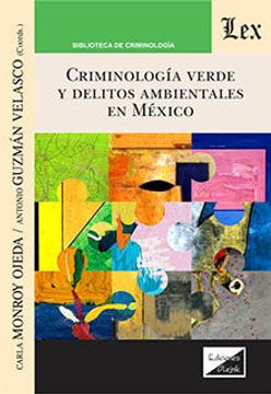 portada Criminologia Verde y Delitos Ambientales en Mexico
