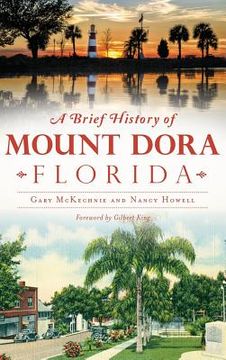 portada A Brief History of Mount Dora, Florida (in English)
