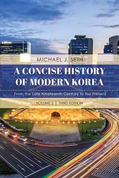 portada A Concise History of Modern Korea: From the Late Nineteenth Century to the Present, Volume 2, Third Edition (en Inglés)